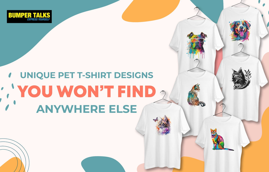 Unique Pet T-Shirt Designs You Won't Find Anywhere Else