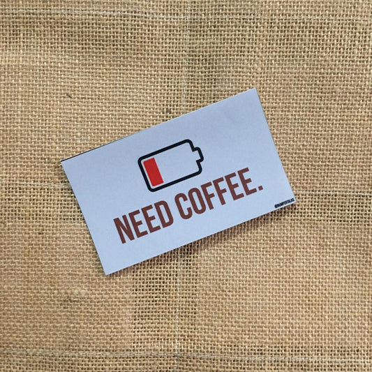 Need Coffee